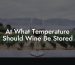 At What Temperature Should Wine Be Stored