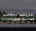 Best Wine Tastings In Copenhagen, Denmark