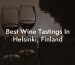 Best Wine Tastings In Helsinki, Finland