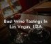 Best Wine Tastings In Las Vegas, USA
