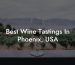 Best Wine Tastings In Phoenix, USA