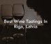 Best Wine Tastings In Riga, Latvia