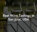 Best Wine Tastings In San Jose, USA