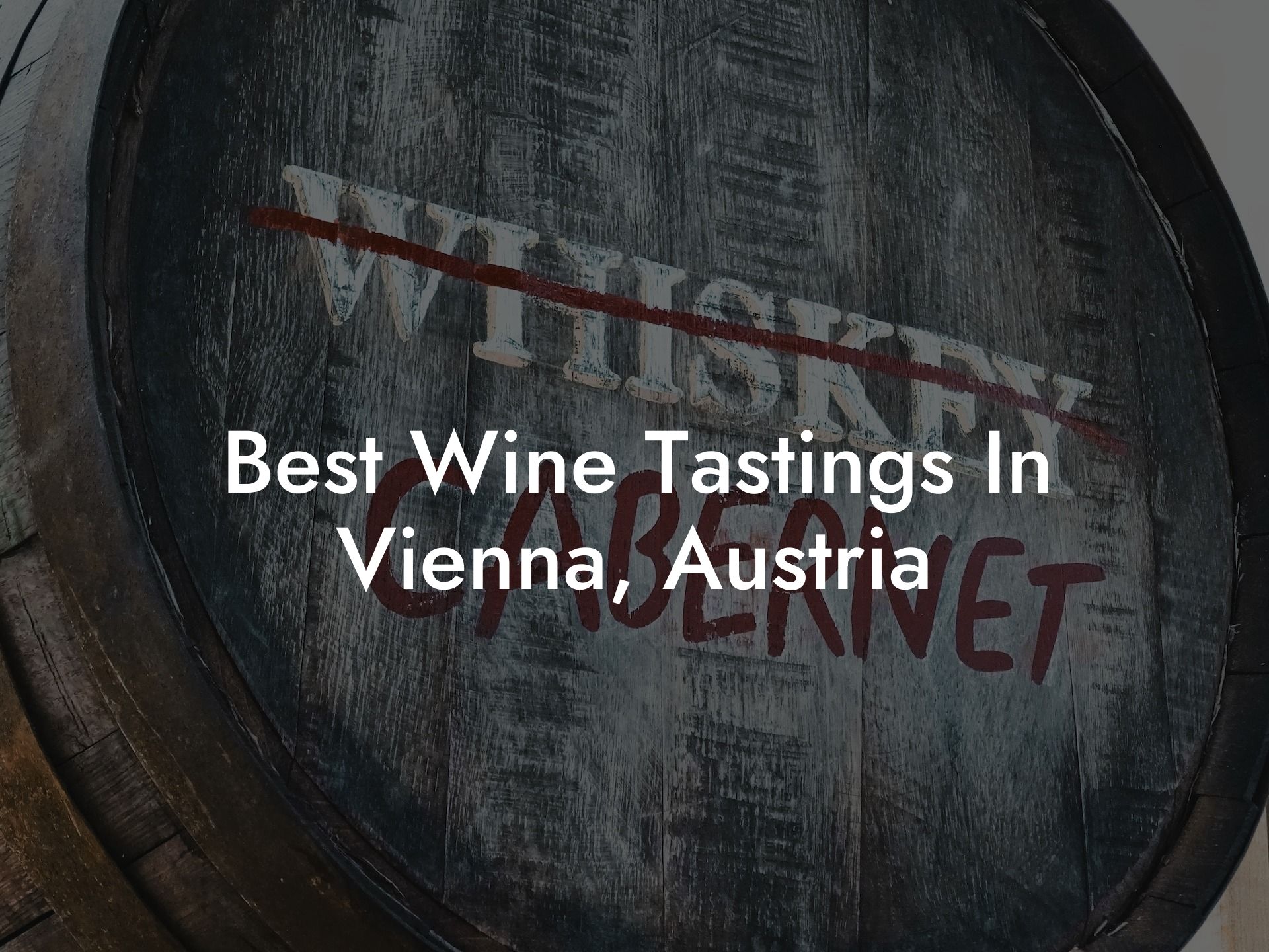 Best Wine Tastings In Vienna, Austria