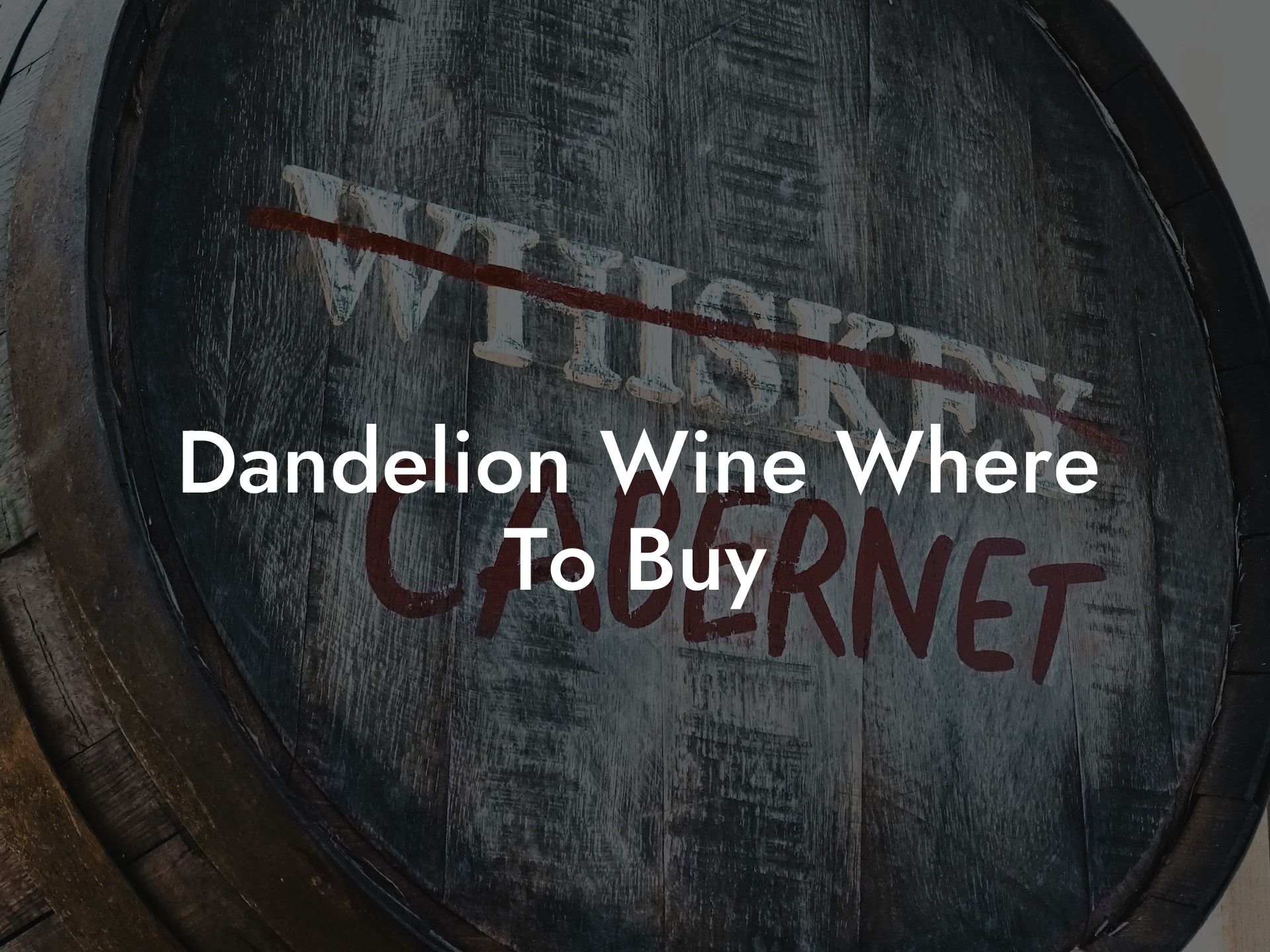 Dandelion Wine Where To Buy