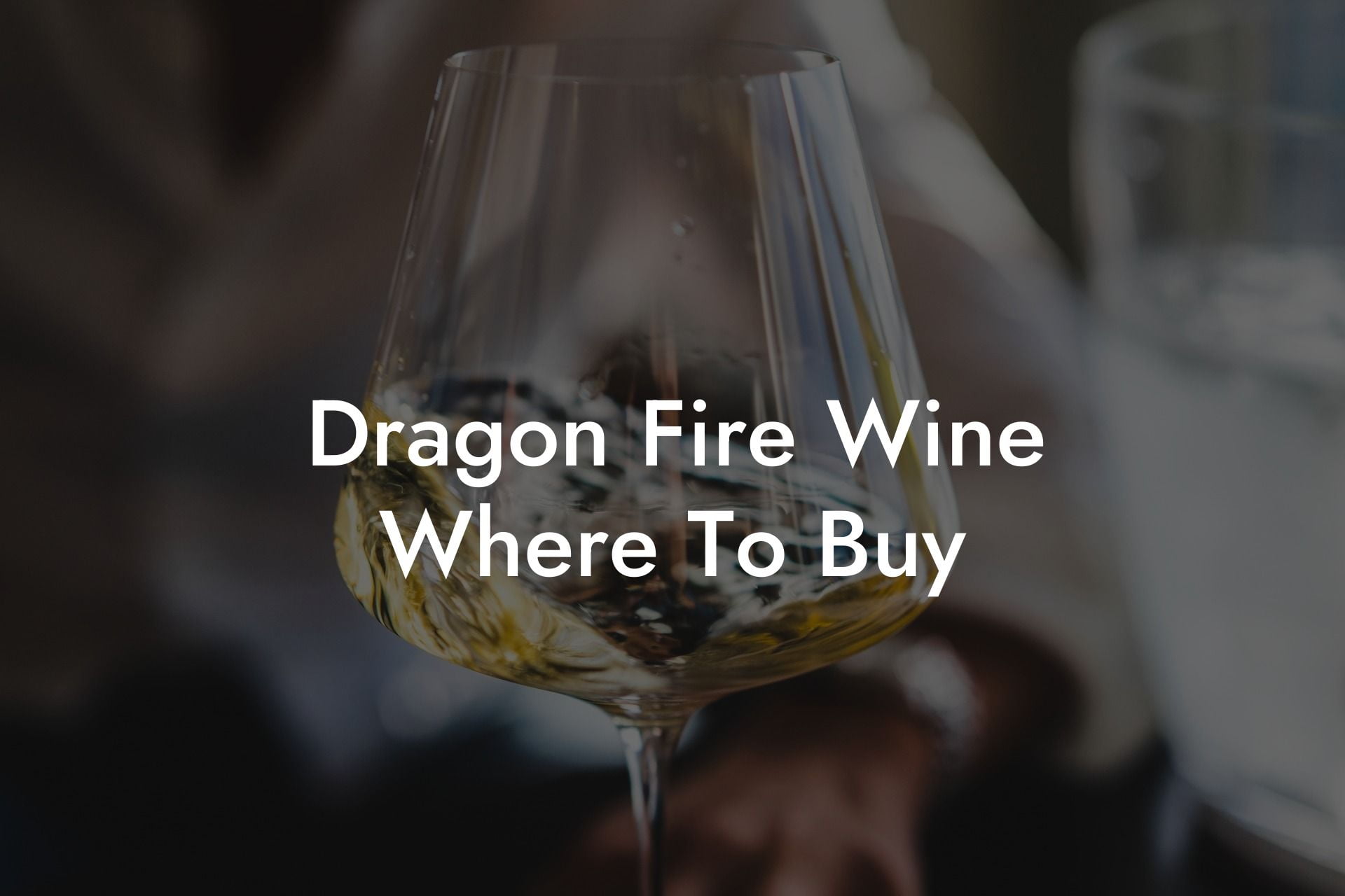 Dragon Fire Wine Where To Buy