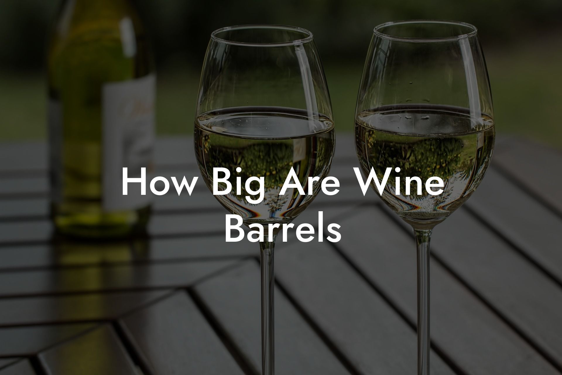 How Big Are Wine Barrels
