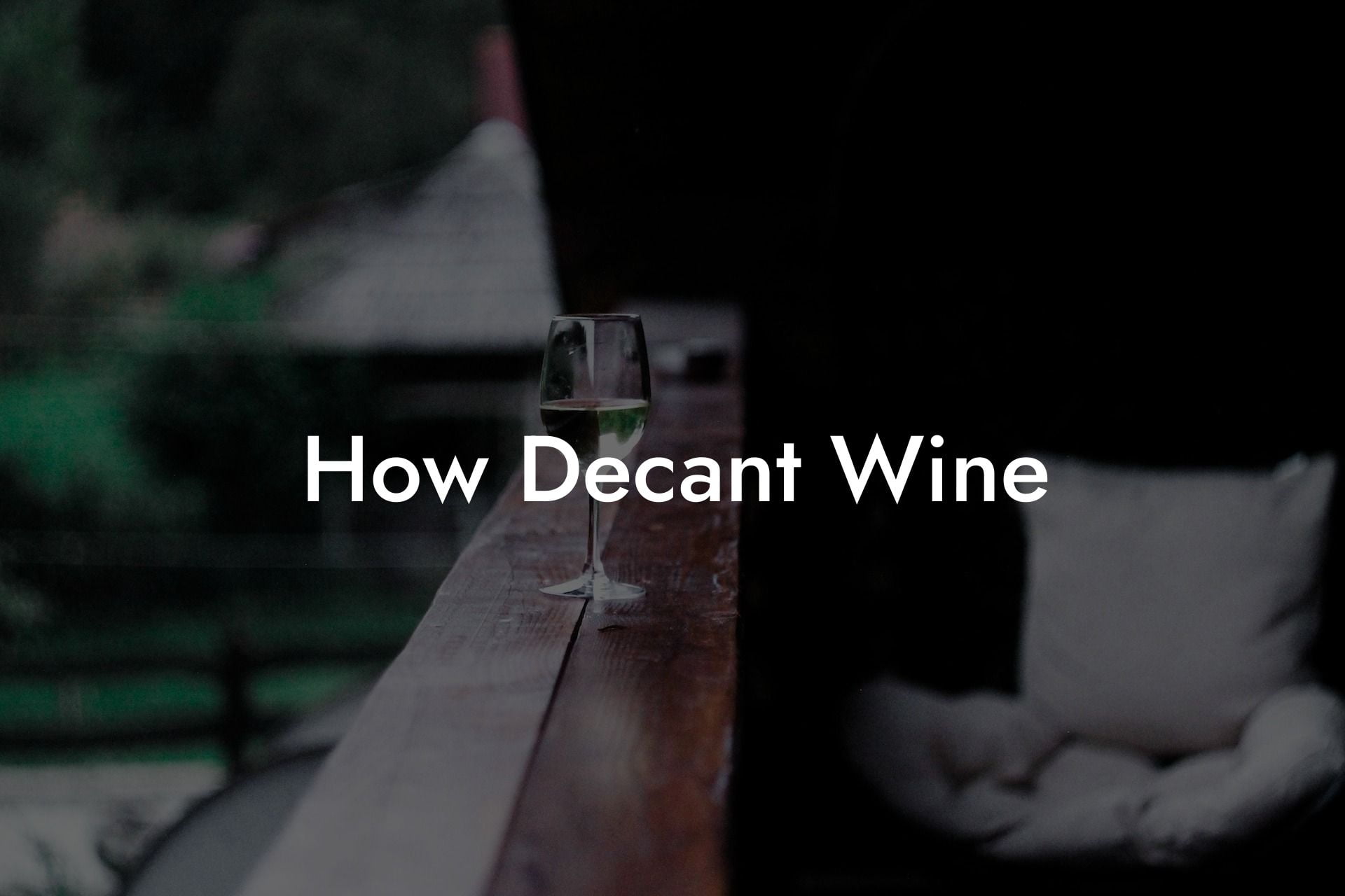 How Decant Wine