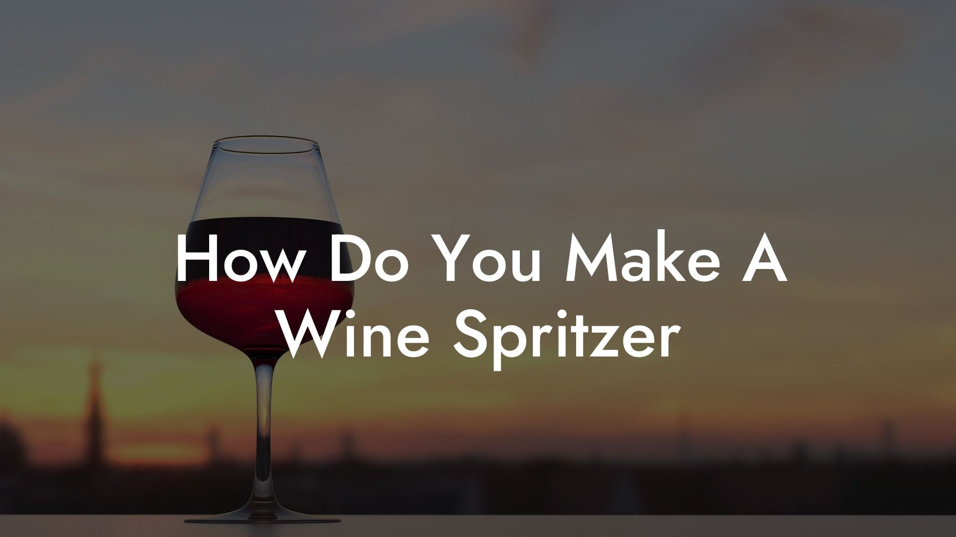How Do You Make A Wine Spritzer