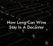 How Long Can Wine Stay In A Decanter