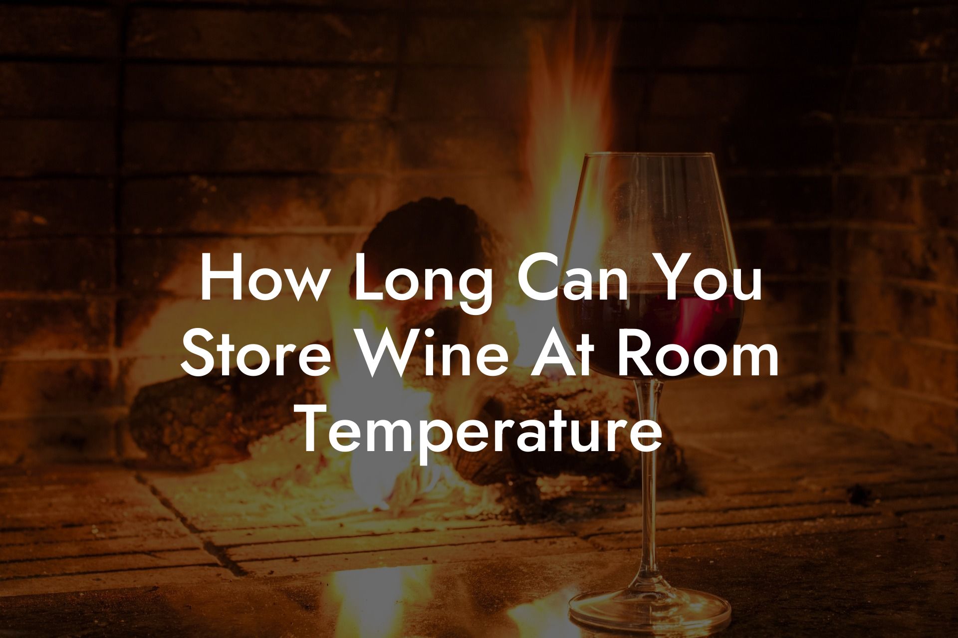 How Long Can You Store Wine At Room Temperature