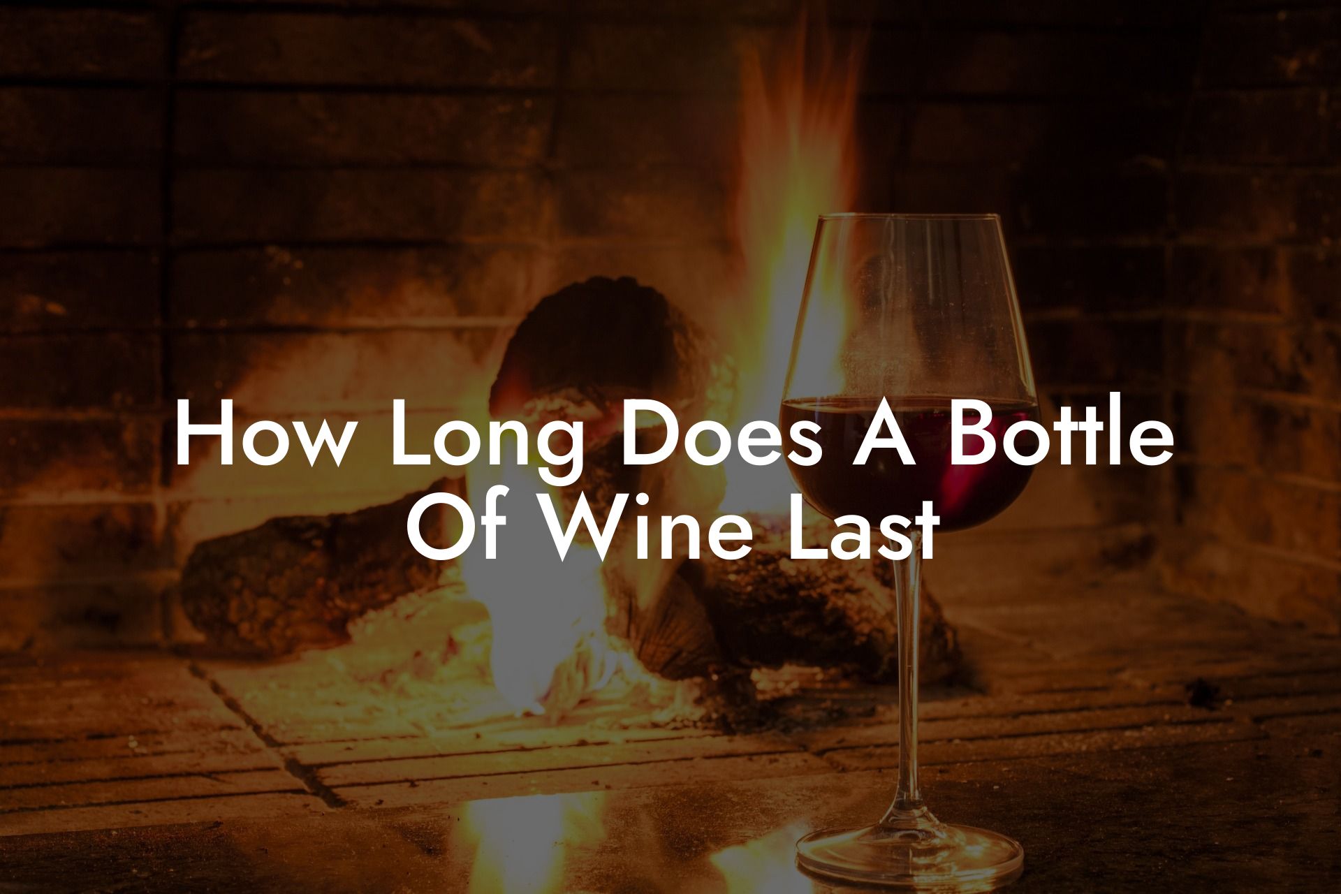 How Long Does A Bottle Of Wine Last