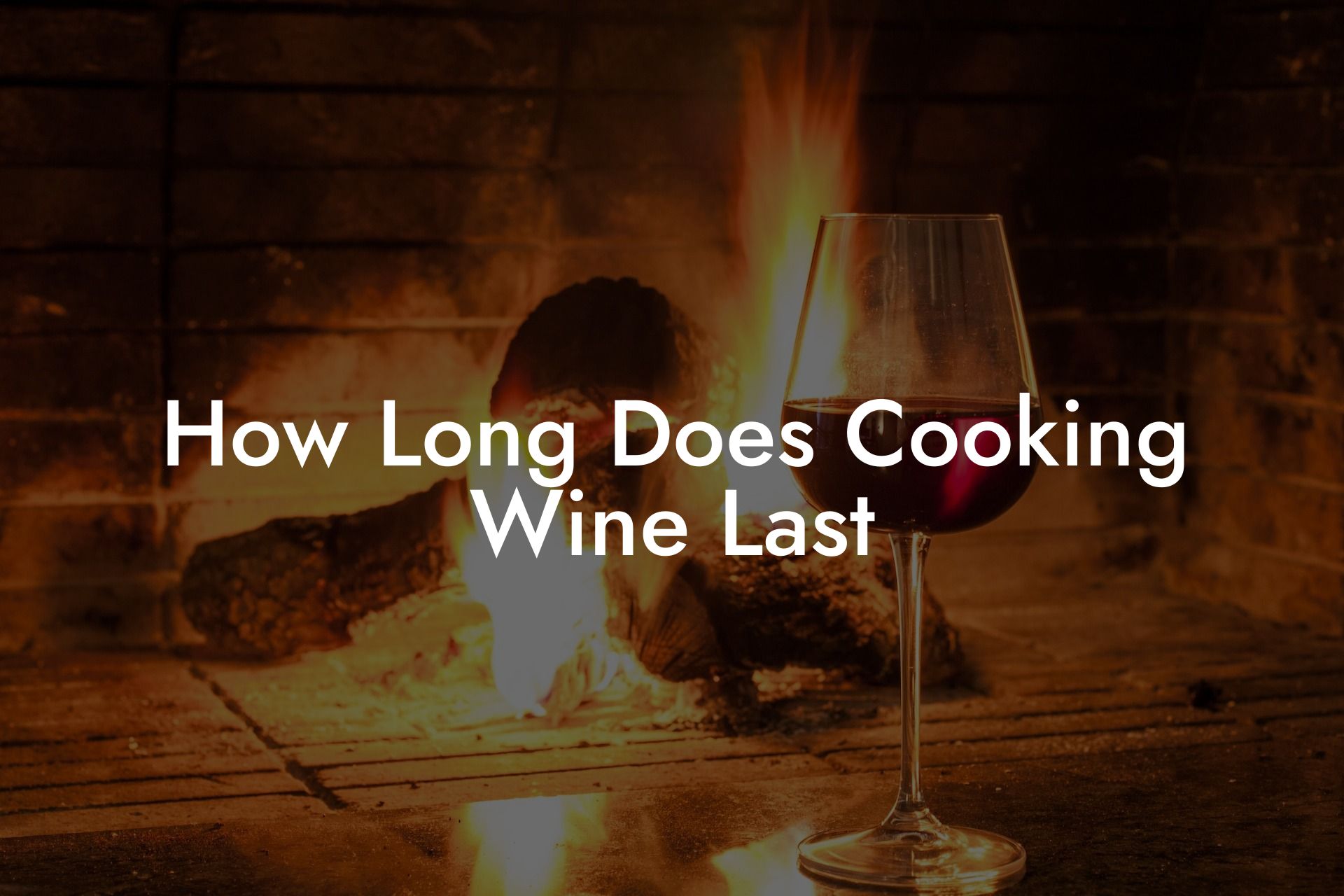 How Long Does Cooking Wine Last