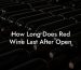 How Long Does Red Wine Last After Open
