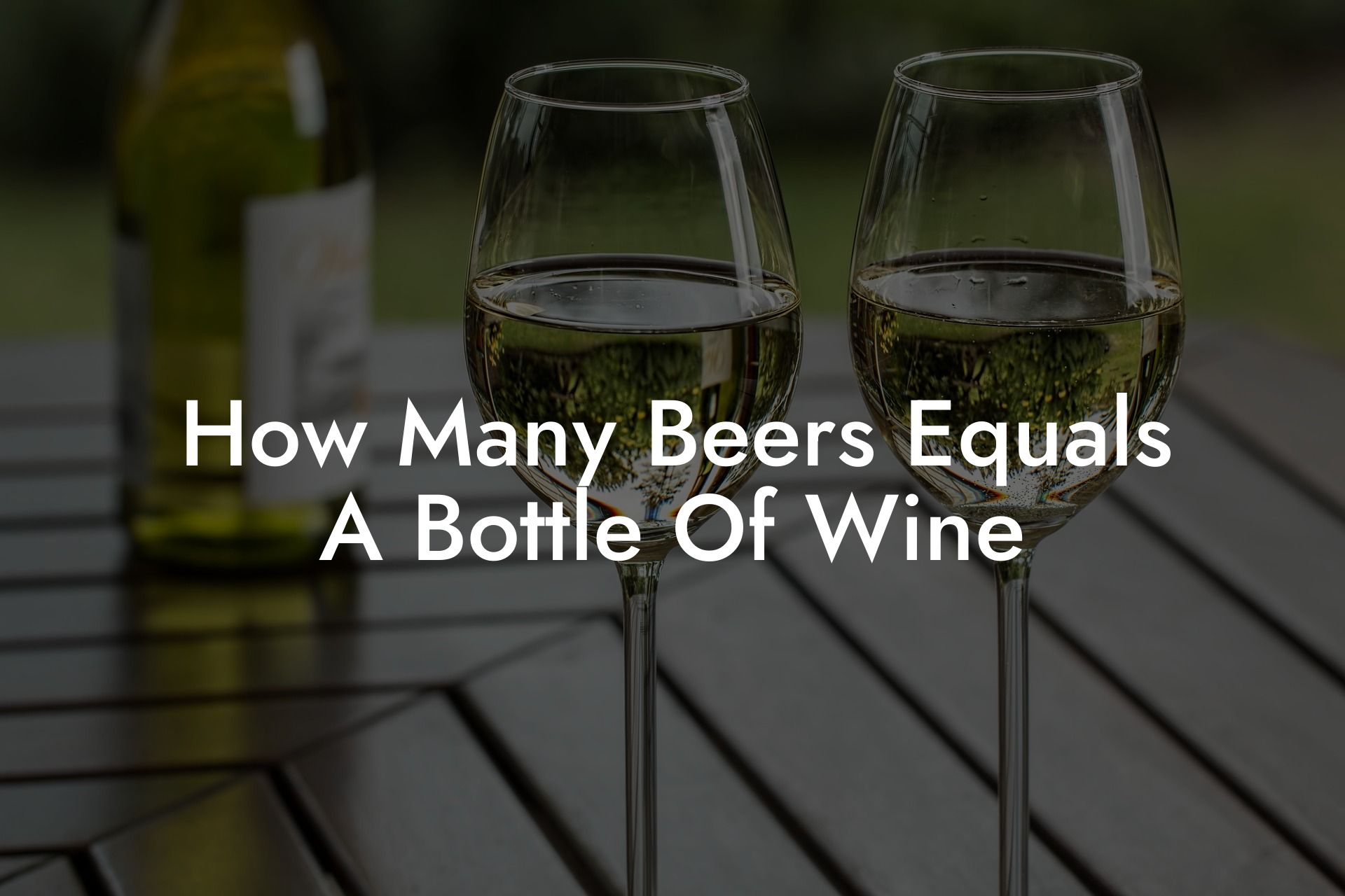 How Many Beers Equals A Bottle Of Wine