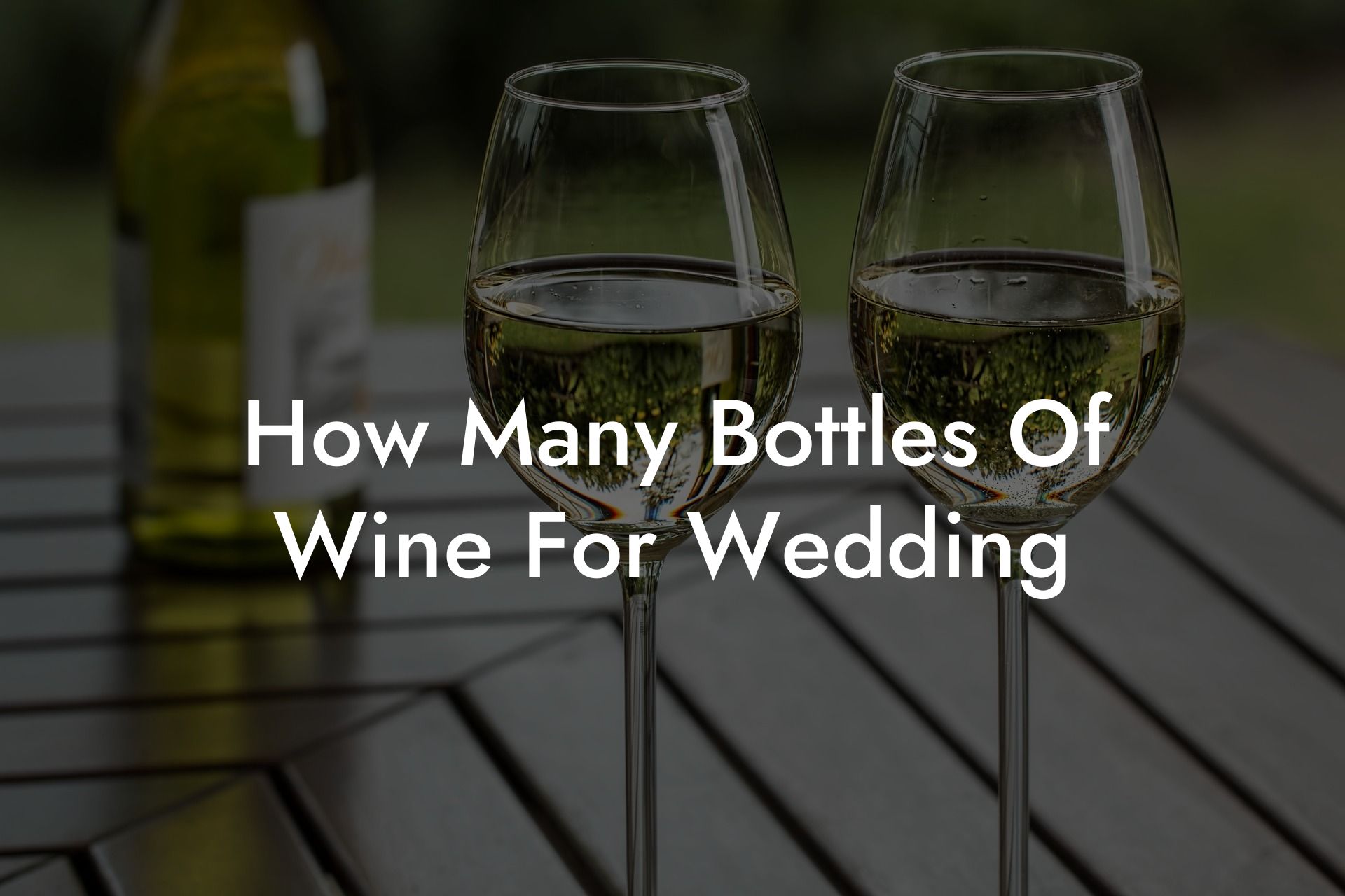 How Many Bottles Of Wine For Wedding