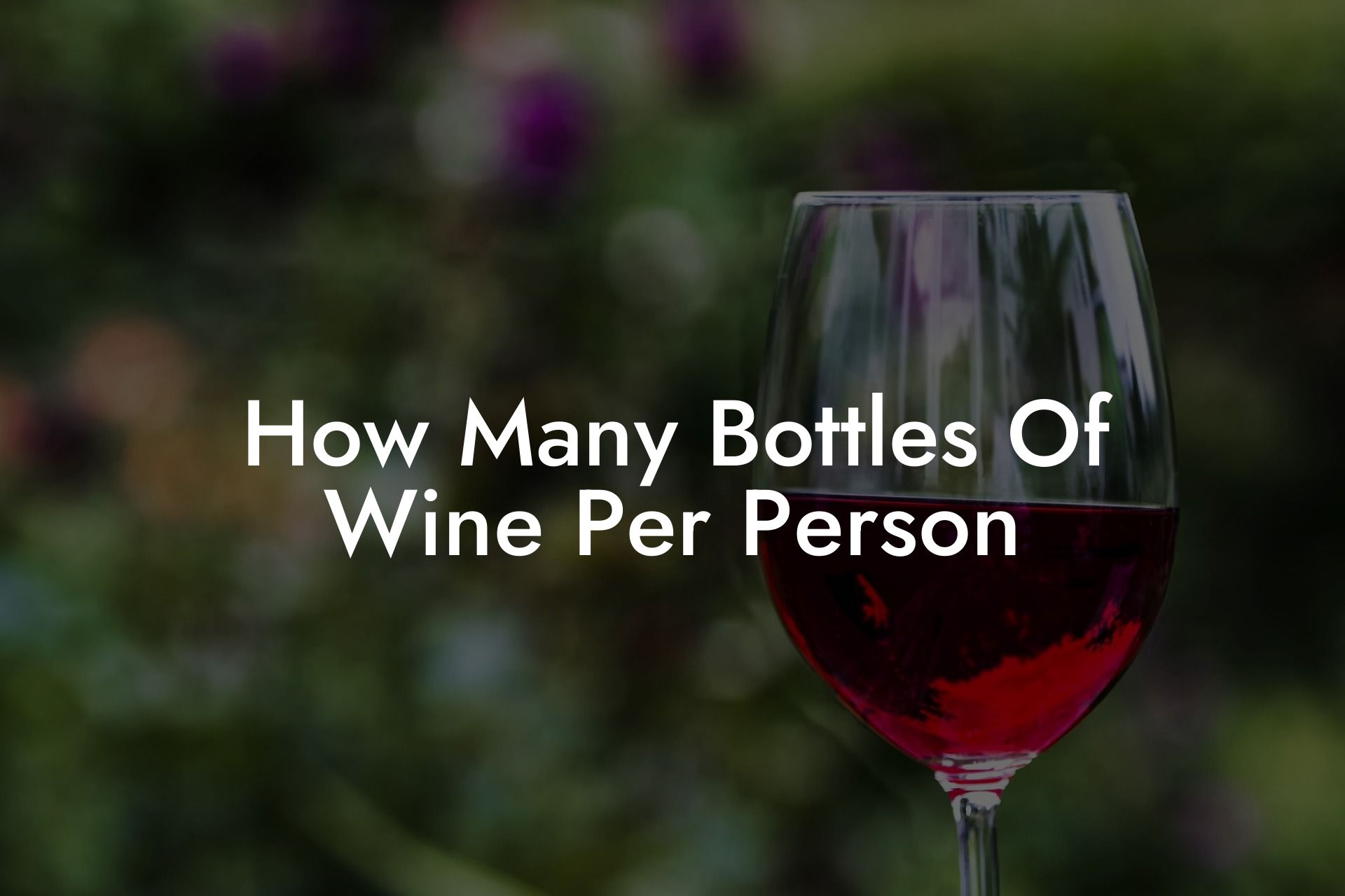 How Many Bottles Of Wine Per Person