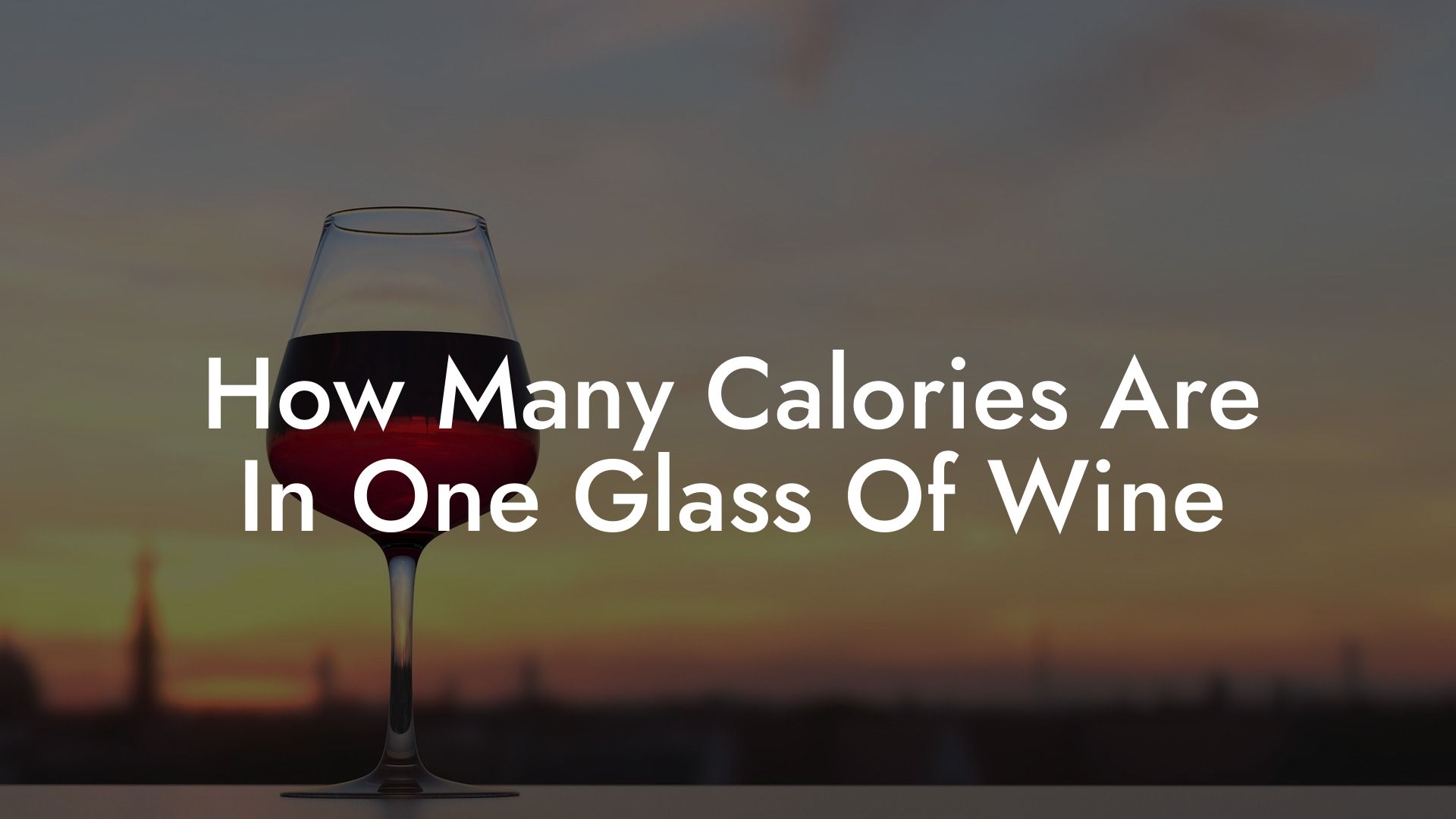 How Many Calories Are In One Glass Of Wine
