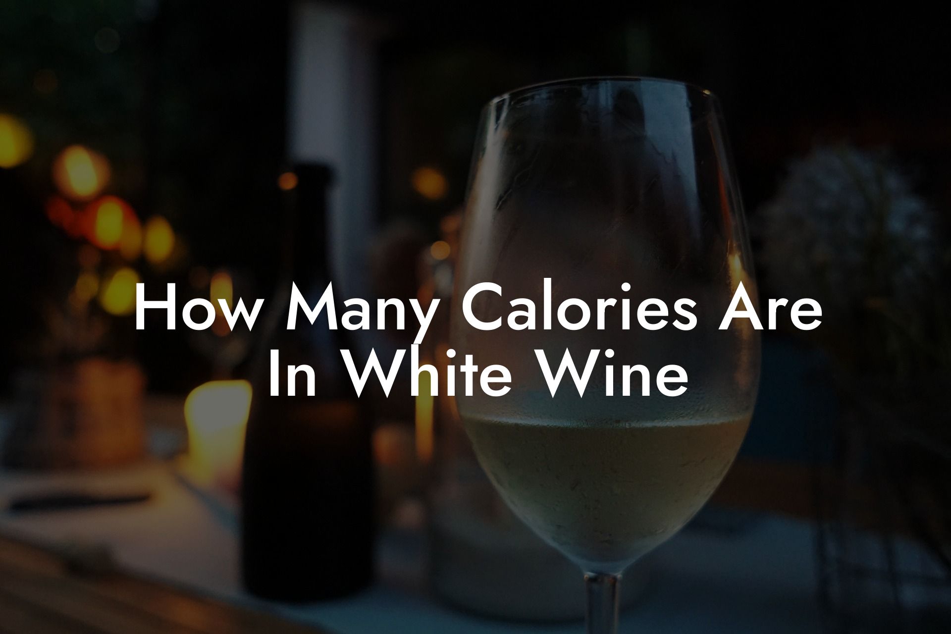 How Many Calories Are In White Wine