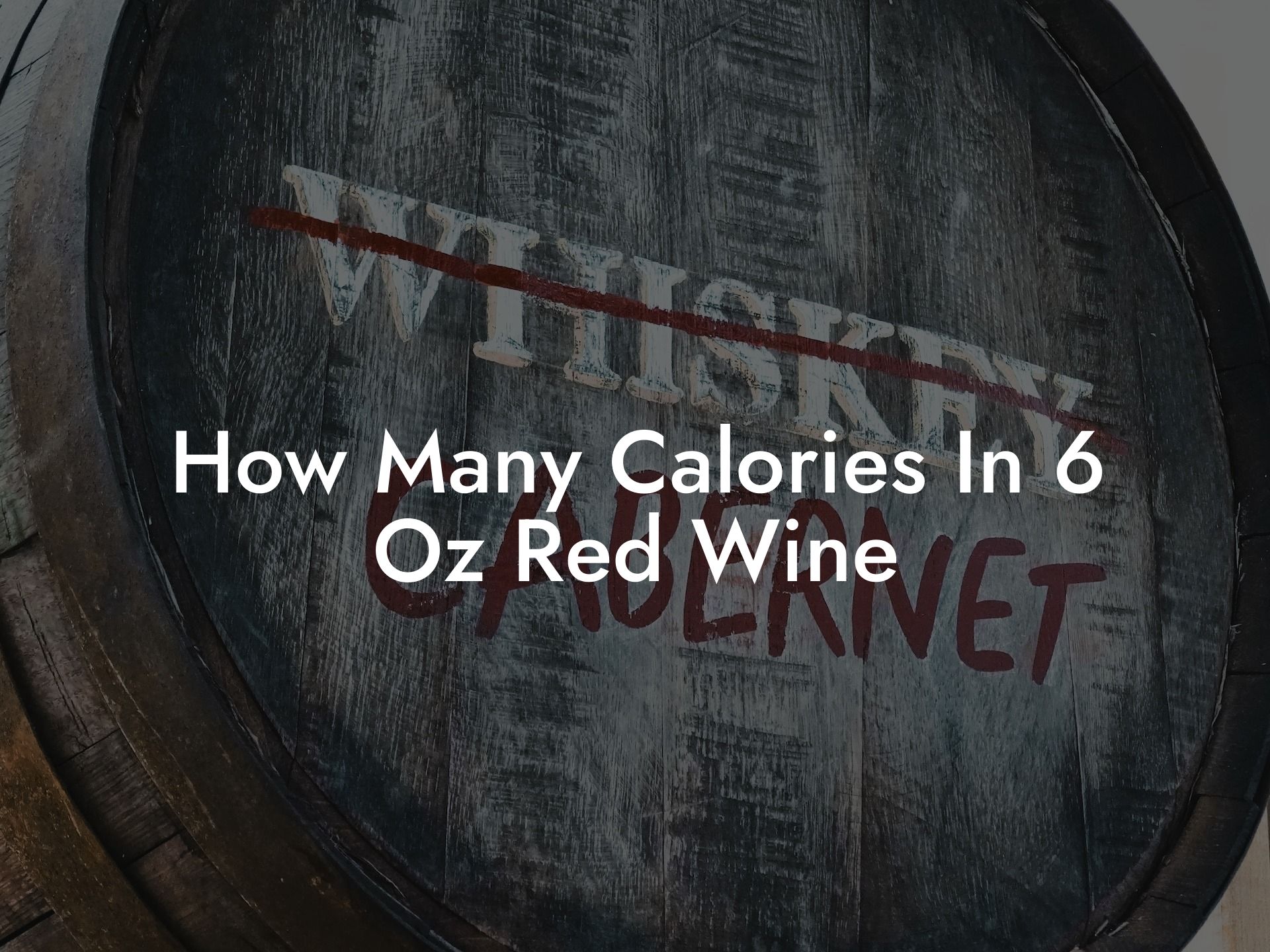 How Many Calories In 6 Oz Red Wine