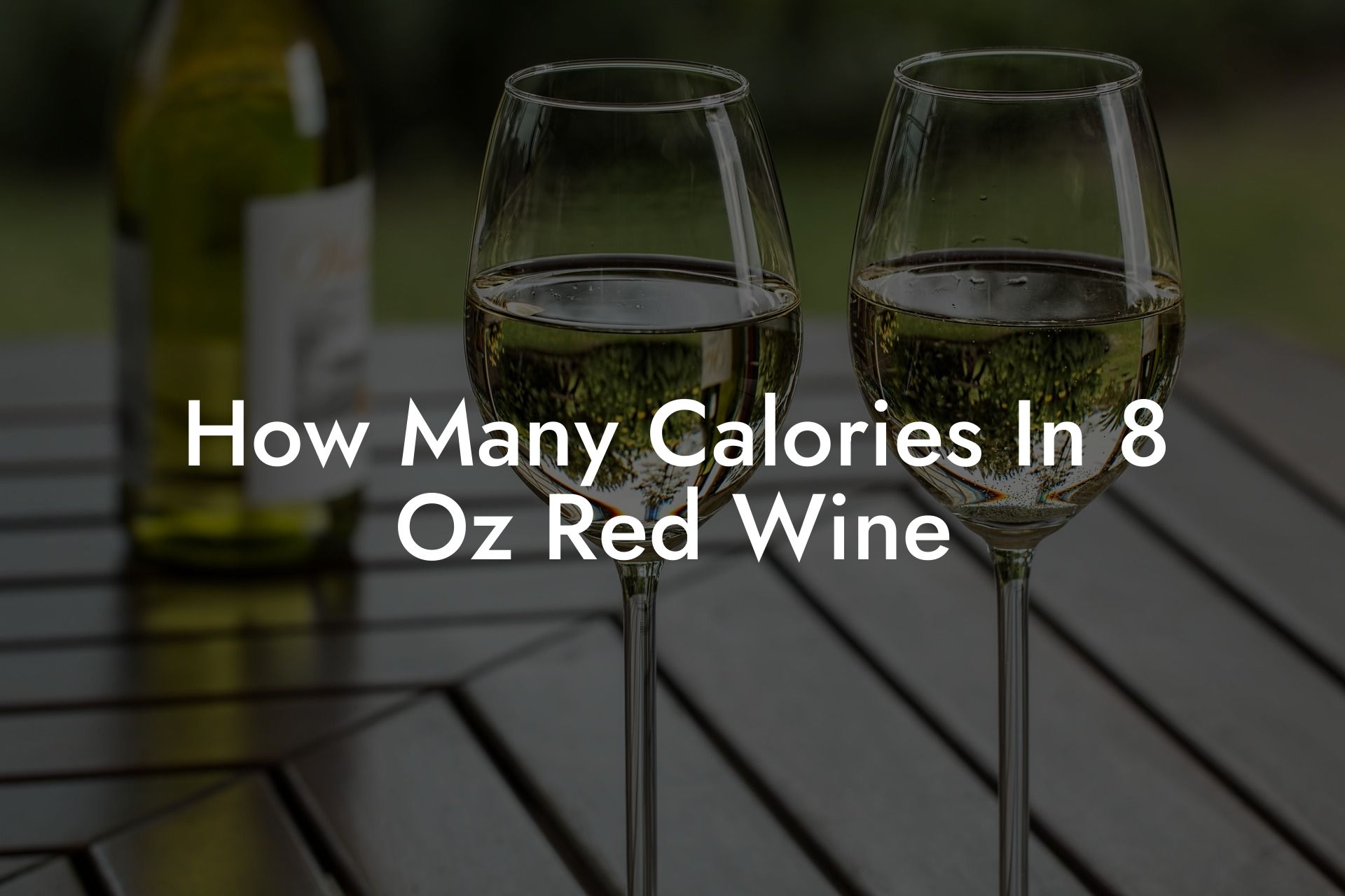 How Many Calories In 8 Oz Red Wine