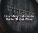 How Many Calories In Bottle Of Red Wine