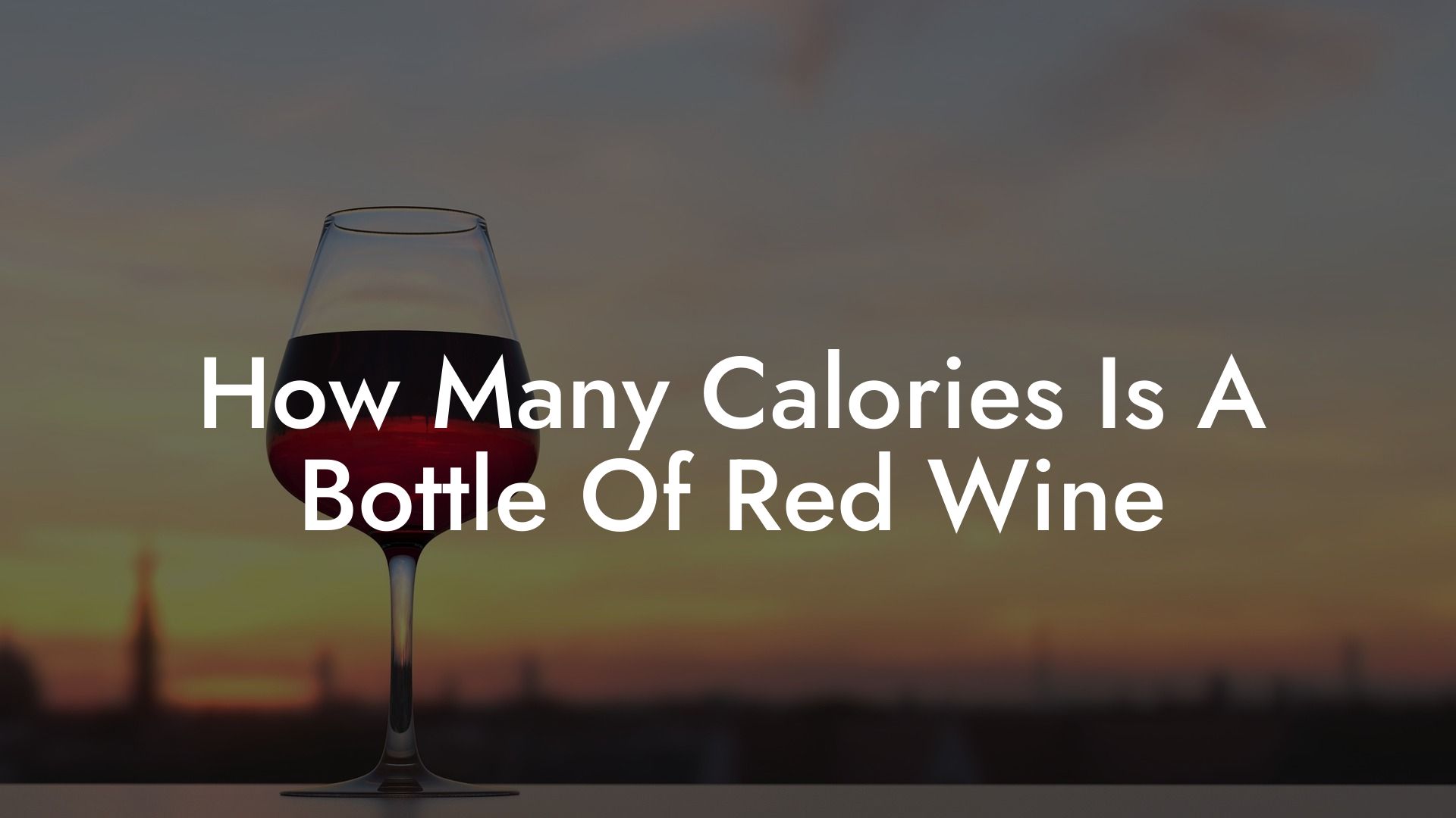 How Many Calories Is A Bottle Of Red Wine