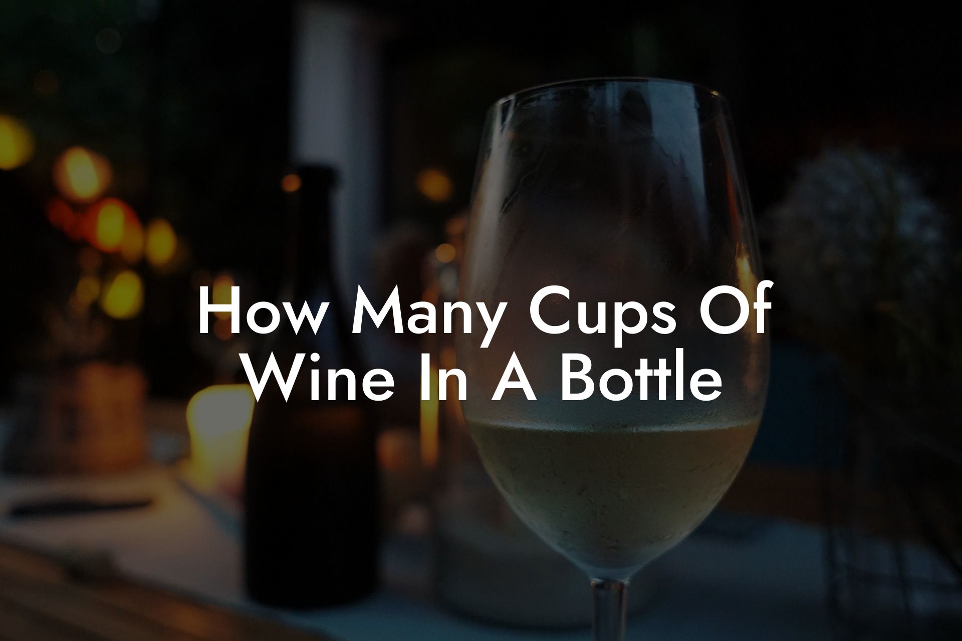 How Many Cups Of Wine In A Bottle