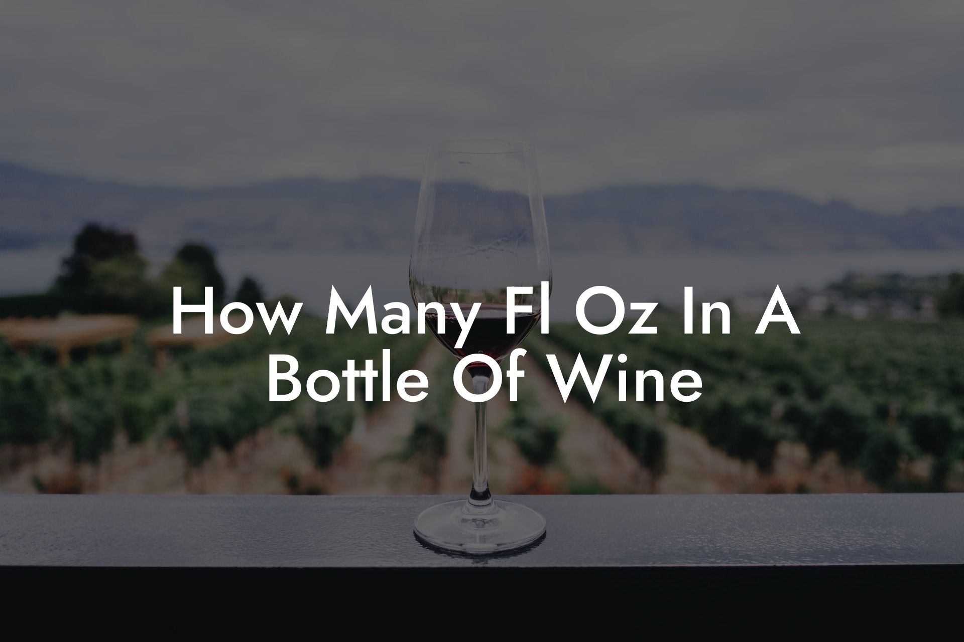 How Many Fl Oz In A Bottle Of Wine