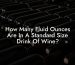 How Many Fluid Ounces Are In A Standard Size Drink Of Wine