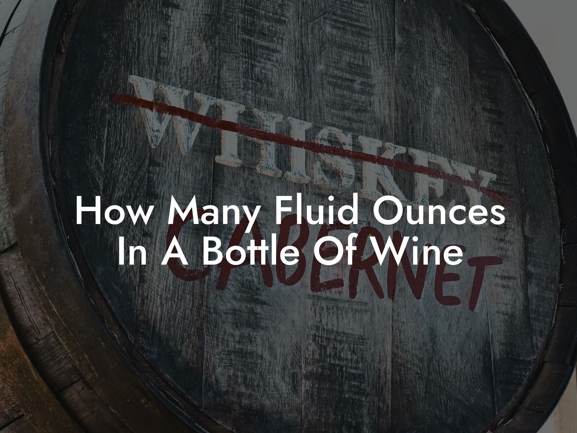 How Many Fluid Ounces In A Bottle Of Wine