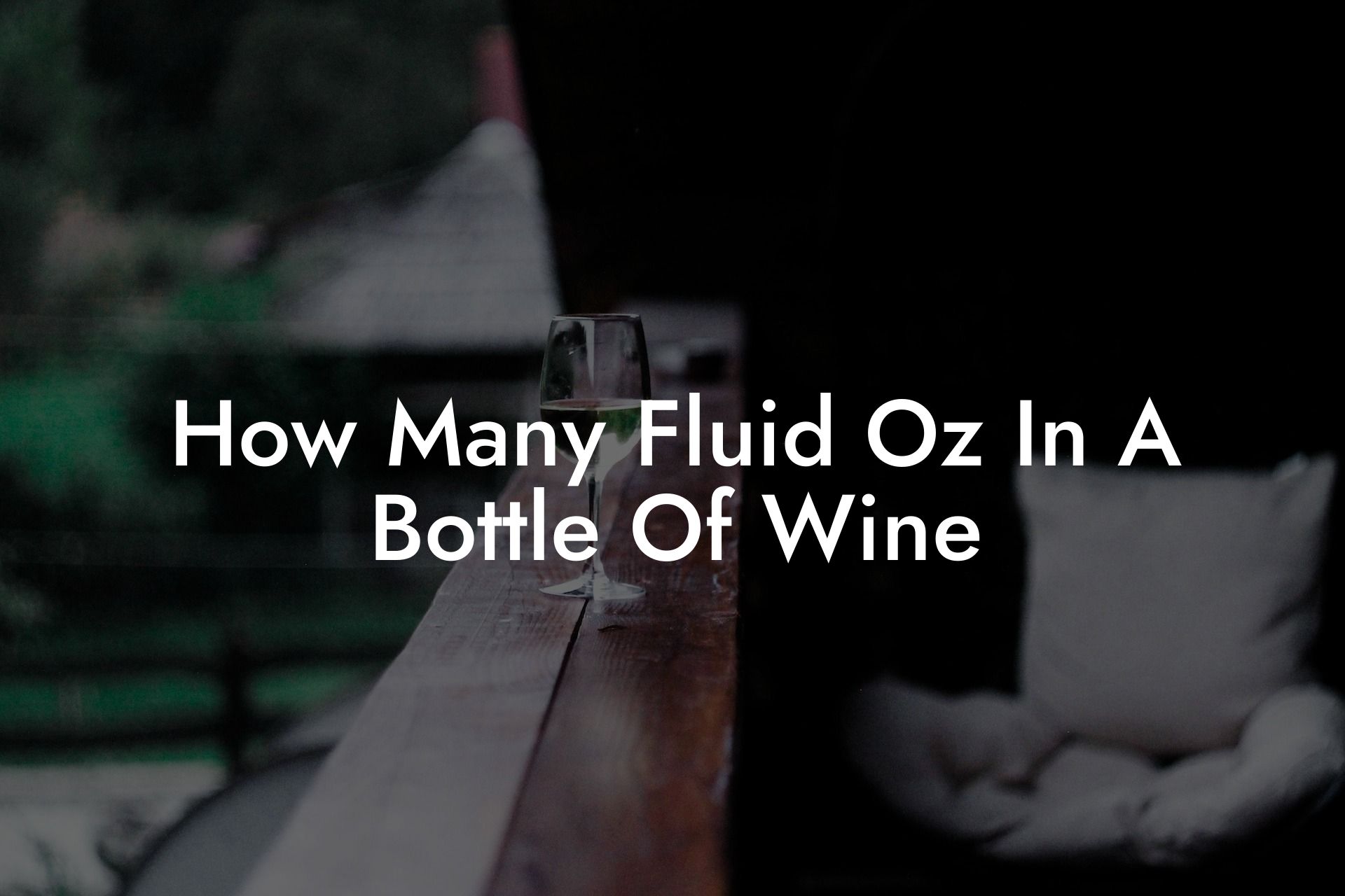 How Many Fluid Oz In A Bottle Of Wine