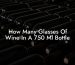 How Many Glasses Of Wine In A 750 Ml Bottle