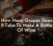 How Many Grapes Does It Take To Make A Bottle Of Wine
