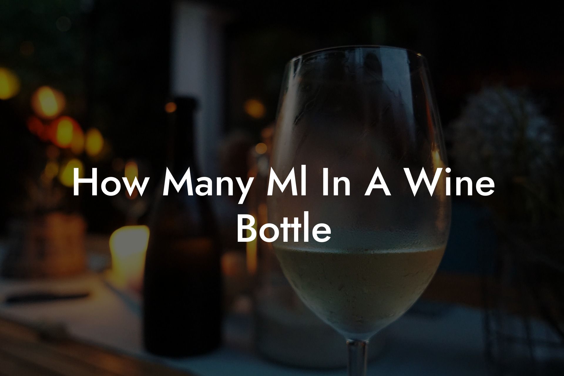 How Many Ml In A Wine Bottle