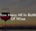 How Many Ml In Bottle Of Wine