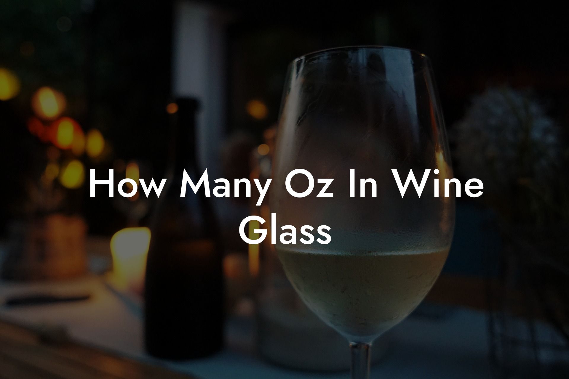 How Many Oz In Wine Glass