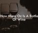 How Many Oz Is A Bottle Of Wine
