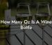 How Many Oz Is A Wine Bottle