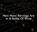 How Many Servings Are In A Bottle Of Wine
