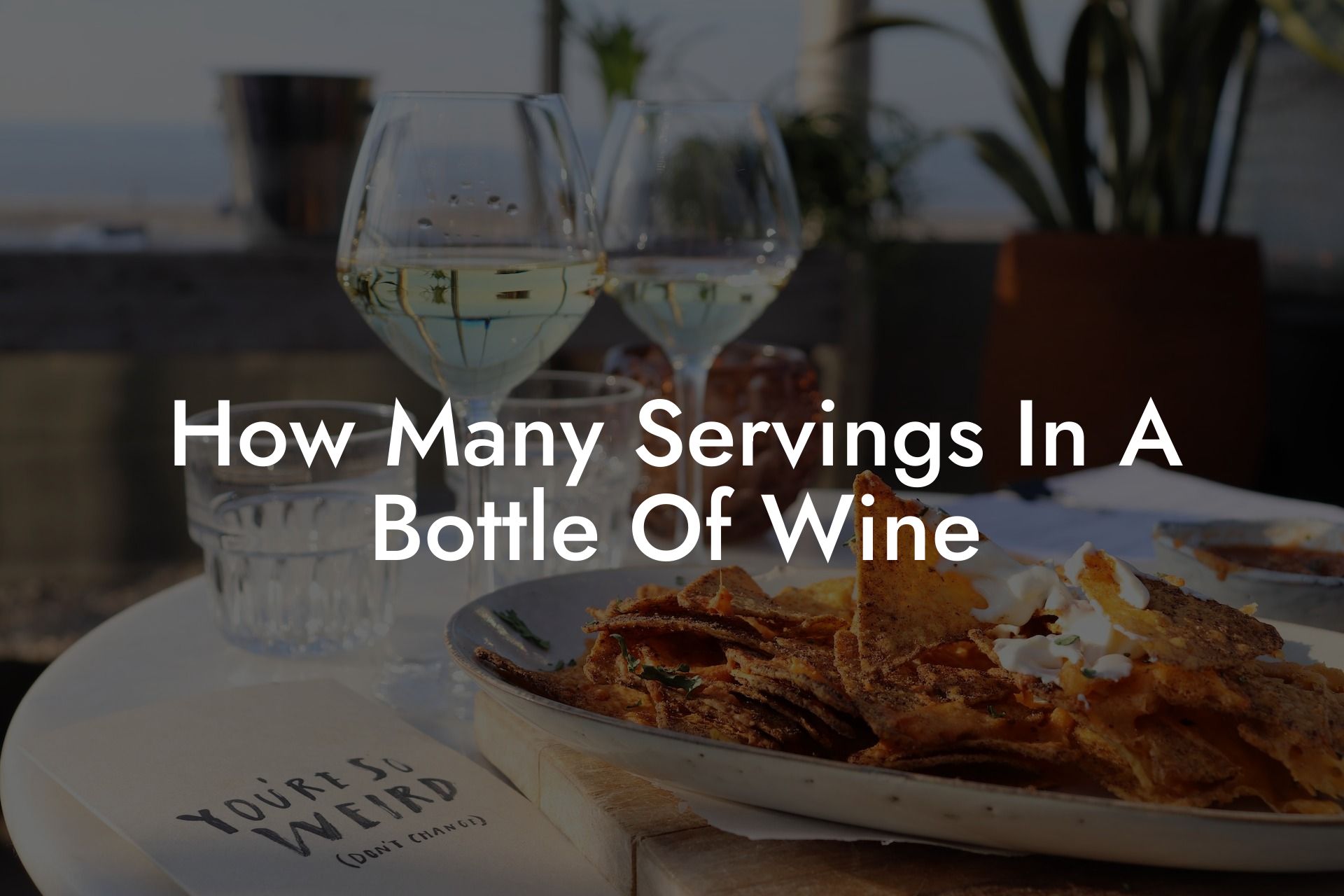 How Many Servings In A Bottle Of Wine