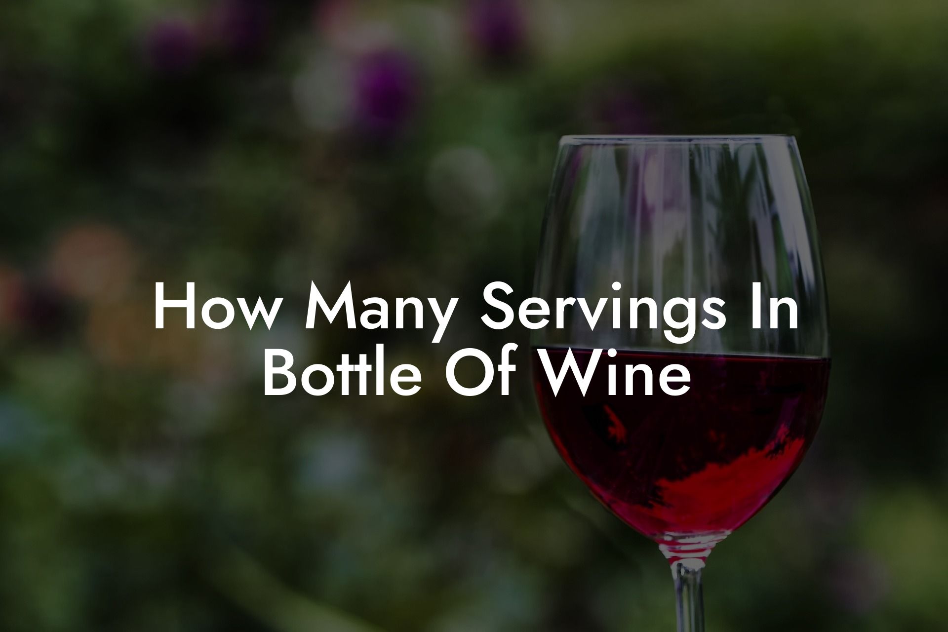 How Many Servings In Bottle Of Wine