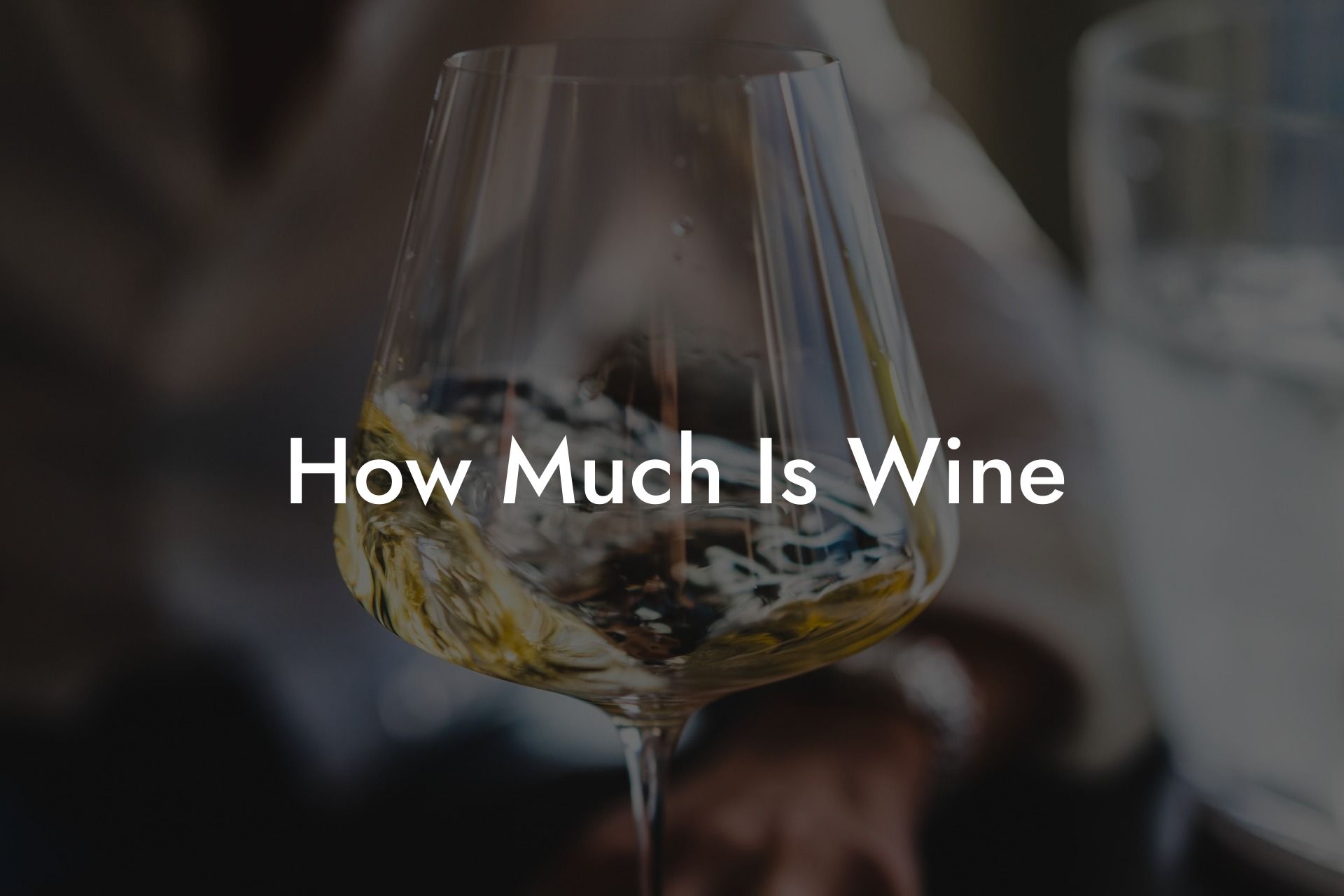 How Much Is Wine