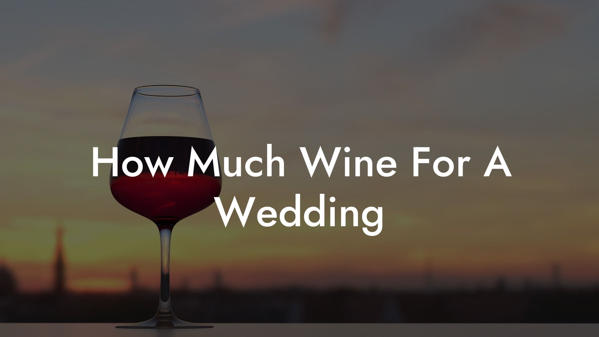 How Much Wine For A Wedding