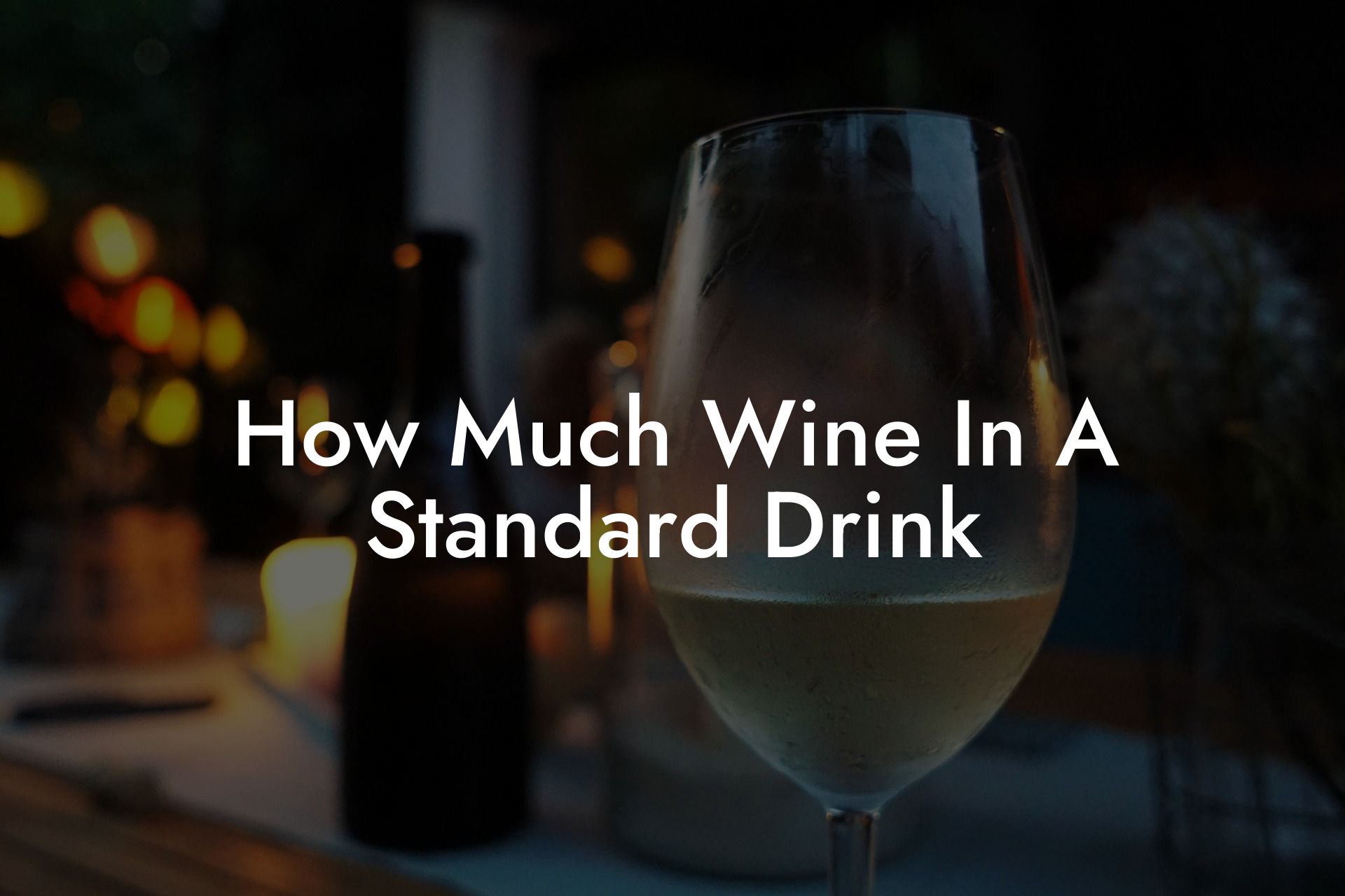 How Much Wine In A Standard Drink