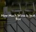 How Much Wine Is In A Box