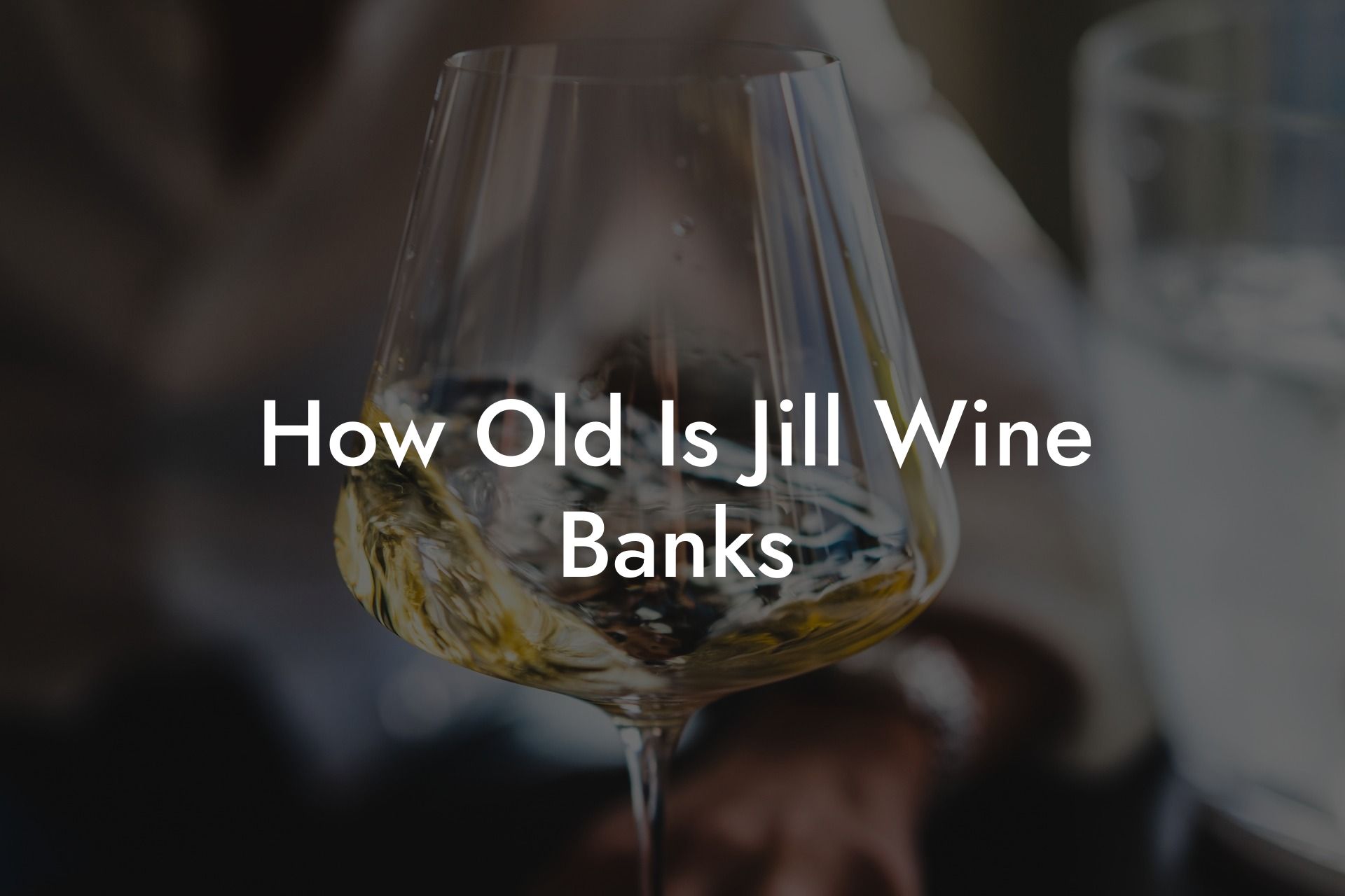 How Old Is Jill Wine Banks