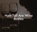 How Tall Are Wine Bottles