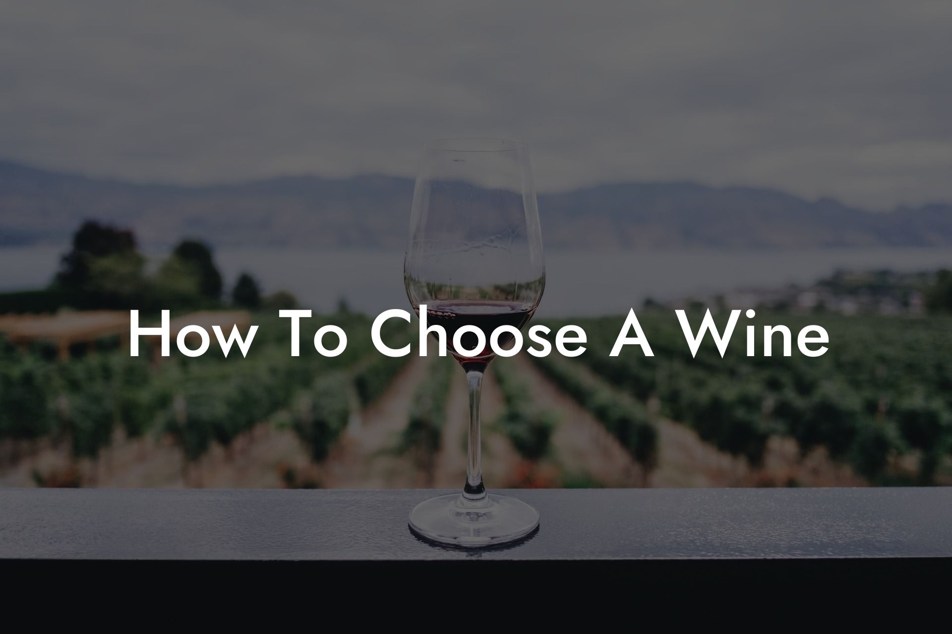 How To Choose A Wine