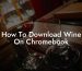 How To Download Wine On Chromebook